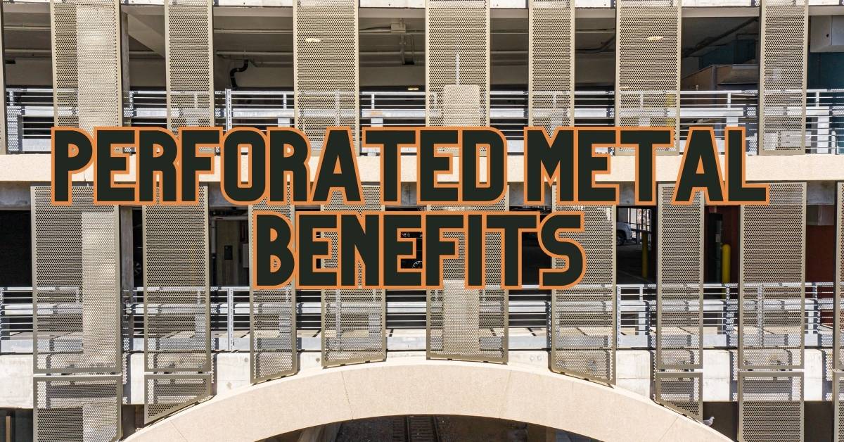 Graphic with Perforated Metal Benefits Text