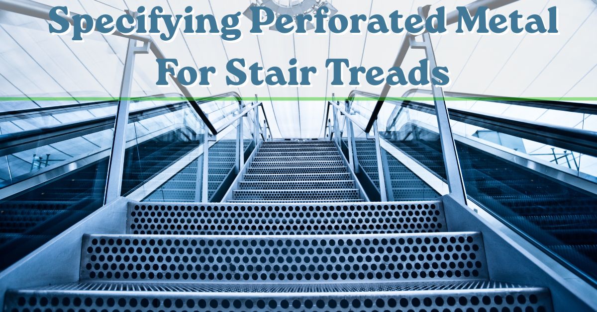 Specifying Perforated Metal For Stair Treads